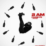 "2AM" - Fameye x Peter