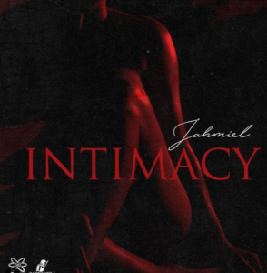 "Intimacy" EP By Jahmiel 