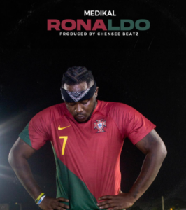 "Ronaldo" By Medikal