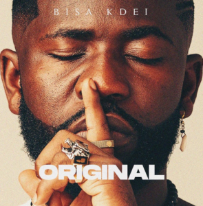 "ORIGINAL" Album By Bisa Kdei 