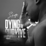 Shatta Rako "Dying To Survive"