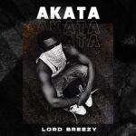 Lord Breezy "Akata"