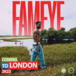 Fameye Live In London