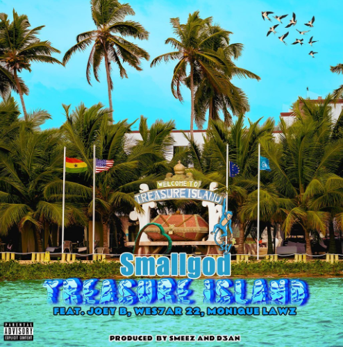 Smallgod ft Monique Lawz, Joey B & WES7AR 22 - Treasure Island