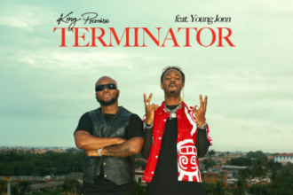 King Promise x Young Jonn "TERMINATOR"