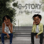 Kofi Mole "G-STORY" Ft Fameye