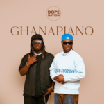 DopeNation -"GHANAPIANO"