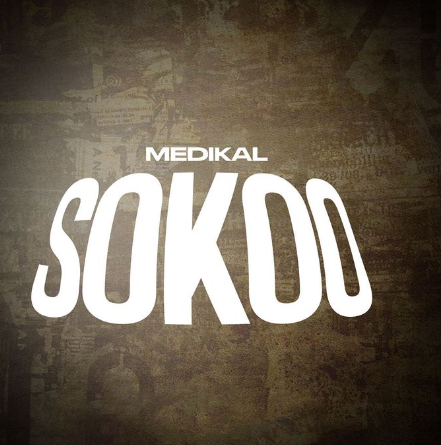 Medikal - "SOKOO"