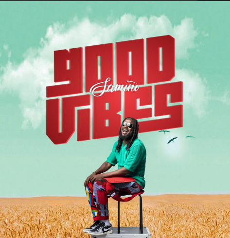 Samini - "Good Vibes"