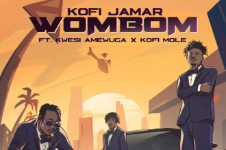 Kofi Jamar "WOMBOM" Ft Kofi Mole & Kwesi Amewuga