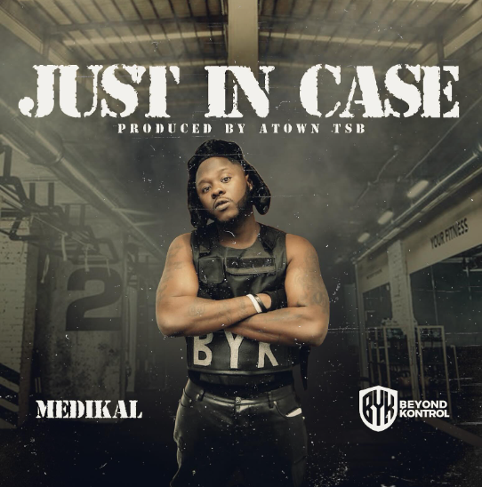 Medikal "Just In Case"