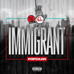 Popcaan - "Immigrant"