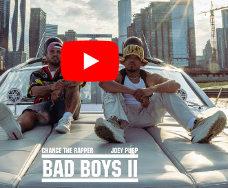 Chance the Rapper ft Joey Purp - Bad Boys 2