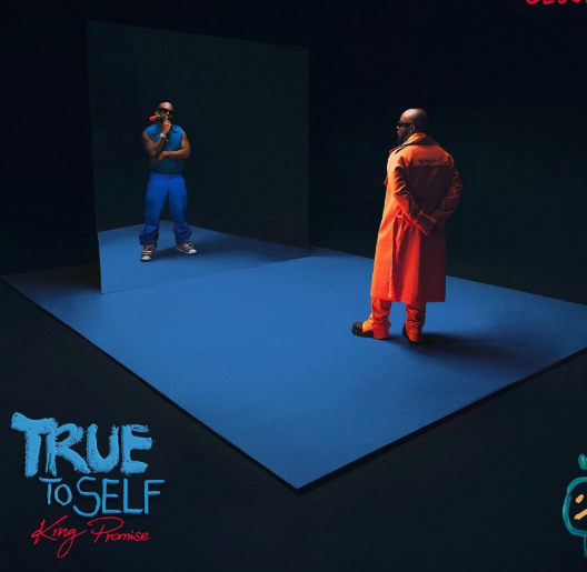 “TRUE TO SELF - THE DELUXE” Ft King Promise Beexstrap kotm