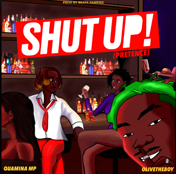Quamina MP "SHUT UP" Ft Olivetheboy