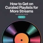How to Get on Curated Playlists