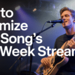 How to Maximize Your Song’s First Week Streams