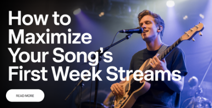 How to Maximize Your Song’s First Week Streams
