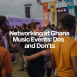 Networking at Ghana music events