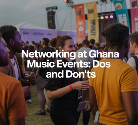 Networking at Ghana music events