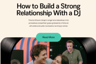 How to build a strong relationship with a DJ