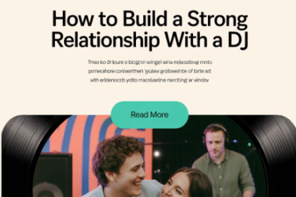 How to build a strong relationship with a DJ