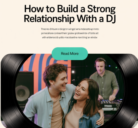 How to build a strong relationship with a DJ