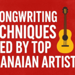 Songwriting techniques used by Ghanaian artists