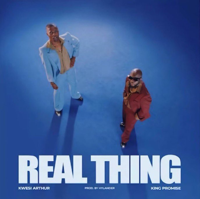 Kwesi Arthur and King Promise Real Thing