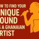 unique sound as a Ghanaian artist